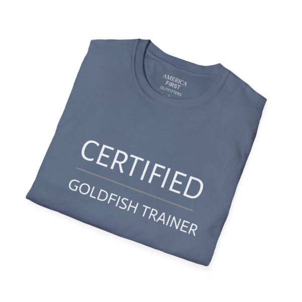 Funny "Certified Goldfish Trainer" Unisex T-Shirt - Image 12