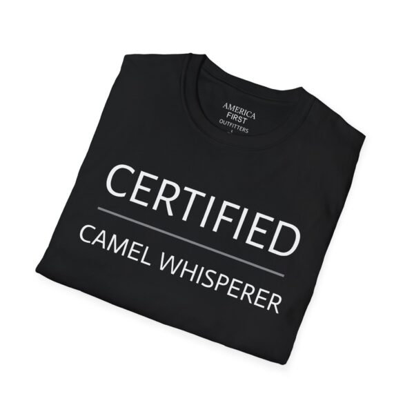 Funny "Certified Camel Whisperer" Unisex T-Shirt! - Image 4