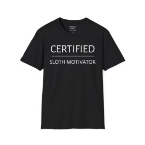 Comical "Certified Sloth Motivator" Unisex T-Shirt!