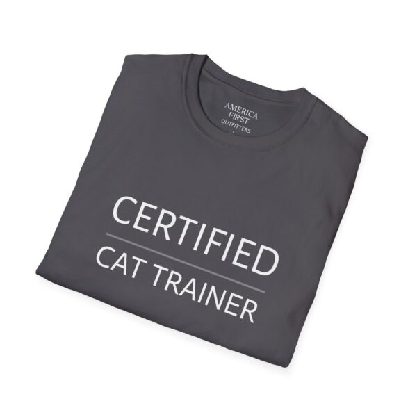Funny "Certified Cat Trainer" Unisex T-Shirt - Image 16