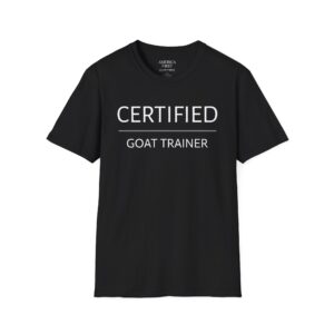 Hilarious "Certified Goat Trainer" Unisex T-shirt!