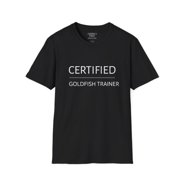 Funny "Certified Goldfish Trainer" Unisex T-Shirt