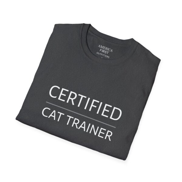 Funny "Certified Cat Trainer" Unisex T-Shirt - Image 8