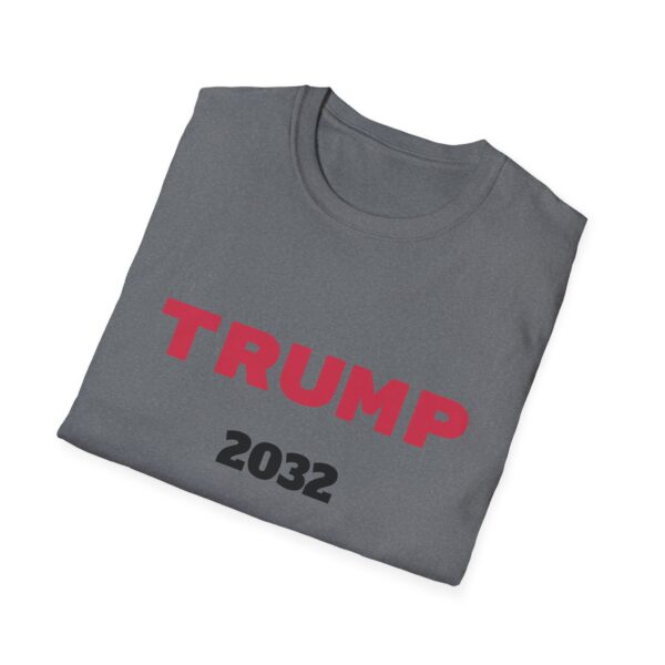 Trump 2032 Unisex Softstyle T-Shirt - Election Tee, Political Apparel, Casual Wear, Gift Idea, Rally Shirt - Image 20